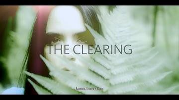 The Clearing (Music Video) - Amanda Lindsey Cook | A s h R a w A r t