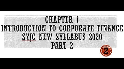 Importance of Corporate Finance| Introduction to Corporate Finance | SP | SYJC | Part 2