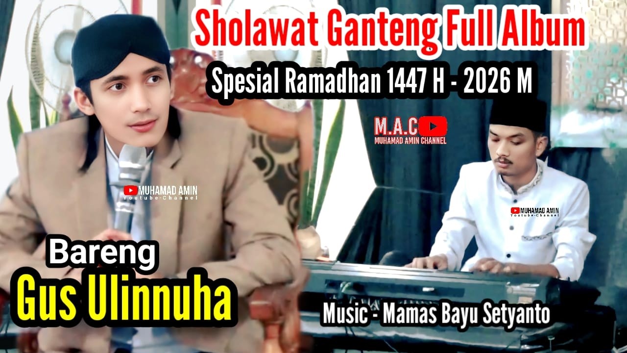 Sholawat Ganteng Spesial Ramadhan 2026 Full 1 Jam || Gus Ulin Nuha ft Mamas Bayu Di Kawunganten