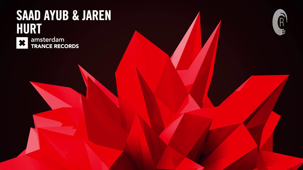 Saad Ayub & Jaren - Hurt (Extended Mix) Amsterdam Trance