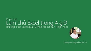 Bài 1: Học Excel qua 10 thao tác cơ bản