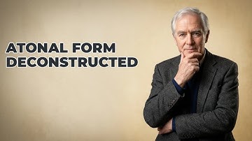 How Is Form Constructed Within Atonal Music?