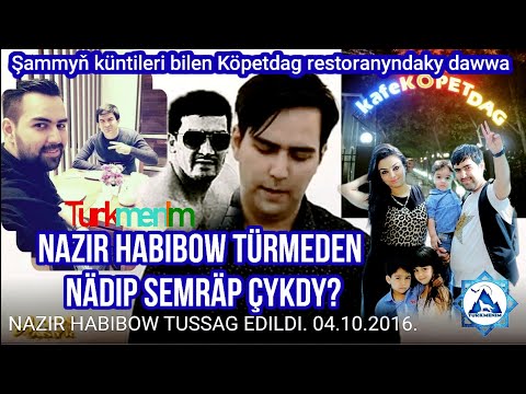 @Turkmenim Nazir Habibow türmeden nädip semräp çykdy? Şammyň küntileri bilen dawwa we Hajy Gulak