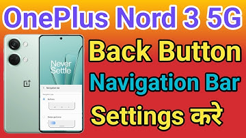 OnePlus Nord 3 5G Navigation Button Change Settings | OnePlus Nord 3 5G Navigation Buttons