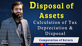 Computation of Company Tax Return | Tax & Accounting Depreciation | Disposal of Fixed Assets | FBR |