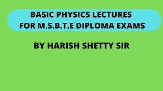 M.S.B.T.E I SCHEME PHYSICS COURSE LECTURE CHAPTER 2 ELECTRICITY MAGNETISM SEMICONDUCTOR (LECTURE 5)