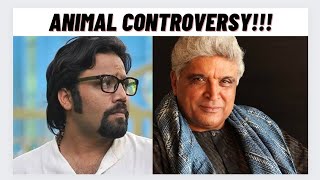 Sandeep Reddy Vanga is a dictator?|Javed Akhtar Animal Controversy