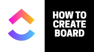How to Create Board in ClickUp 2023