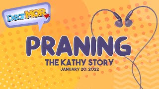 Dear MOR: 'Praning' The Kathy Story 01-20-22