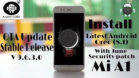 [Tutorial & Review] Mi A1 Latest Oreo (8.1) Update With July security Patch