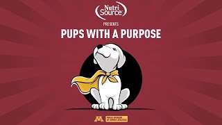 Pups With a Purpose (Pres. by NutriSource)