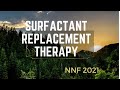 Surfactant replacement therapy - Latest NNF Guidelines