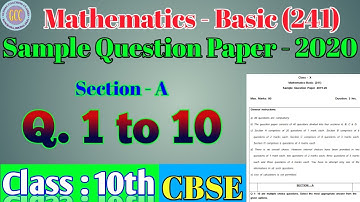 Q. 1 to 10  | Sample Question Paper 2019-20 | Basic (241) | Mathematics | Class 10th | CBSE