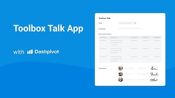 Easily conduct and track toolbox talks using Dashpivot