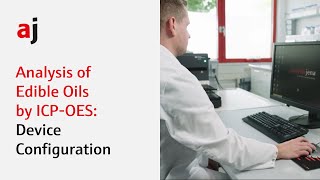 Analysis of Edible Oils by ICP-OES: Device Configuration