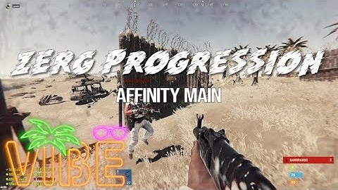 VIBE ZERG PROGRESSION ALL POV