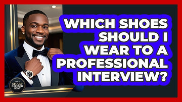 Which Shoes Should I Wear To A Professional Interview? - The Sharp Dressed Gent