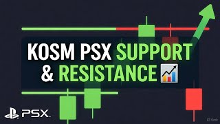 KOSM PSX Technical Analysis 🔍 | Key Support and Resistance Explained