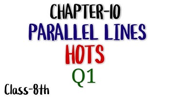 CH-10 Parallel lines/HOTS/Q1/Class-8/Must watch