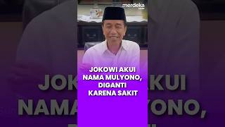 Jokowi Akui Nama Mulyono Diganti Karena Sakit merdekaplus