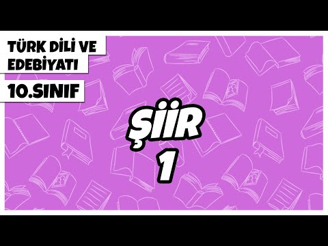 10. Sınıf Türk Dili ve Edebiyatı - Şiir -1 | 2022