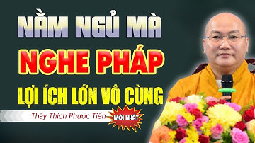 Pháp Thoại Thích Phước Tiến Mới Nhất | Điều Nhiều Người Hiểu Sai Khi Cầu An Và Cách Làm Đúng