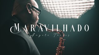 Angelo Torres - MARAVILHADO (Nivea Soares) INSTRUMENTAL | SAX COVER  #louvorinstrumental