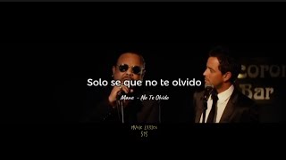 @manedelaparra Ft @cespedesoficial - No Te Olvido (LETRA) #noteolvido #mane