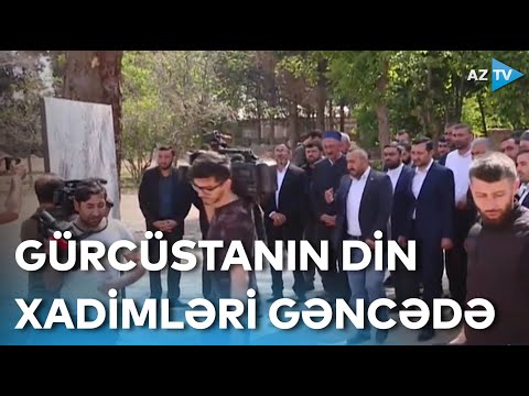 Gürcüstanın din xadimləri Gəncəyə səfər ediblər - BİRBAŞA BAĞLANTI