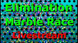 Elimination Marble Race Livestream