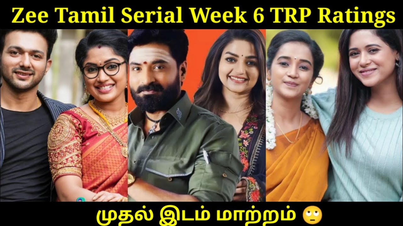 Zee Tamil serial week 6 TRP Ratings || All Serials Week 6 TRP Ratings ...