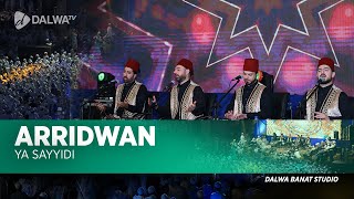 YA SAYYIDI | ARRIDWAN SYIRIA Live at Dalwa Banat Studio