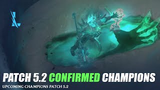 Confirmed Patch 5.2 Champions - Wild Rift