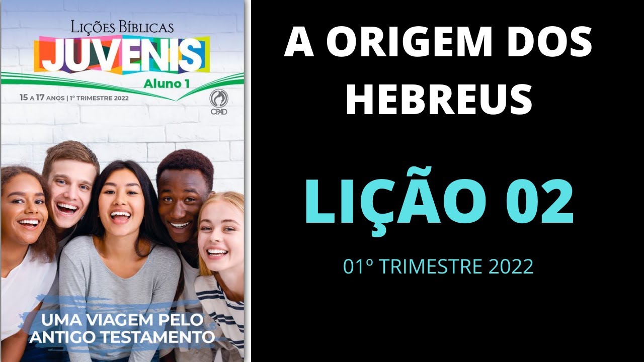 EBD  Classe Juvenis – Lição 2 – A origem dos hebreus – AD RioLargo