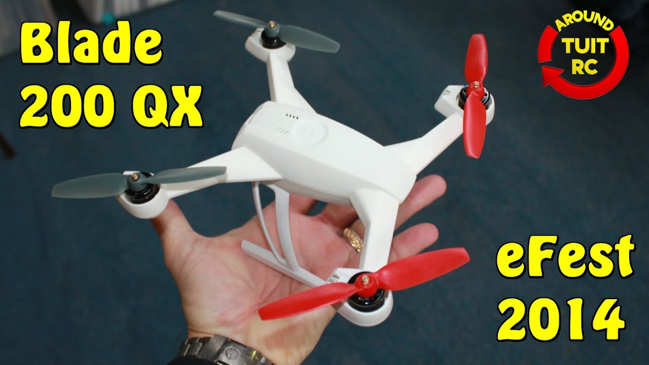 Blade 200 QX overview and flight at eFest 2014 - YouTube