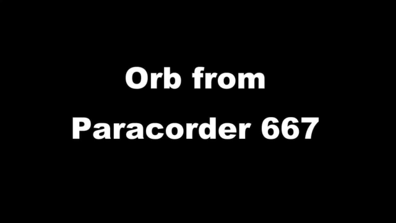Paracorder 667 Orb