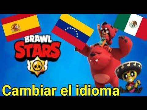 Cambiar Idioma En Brawl Stars A Espanol Youtube - comol cambiar el idioma a español el juego brawl stars