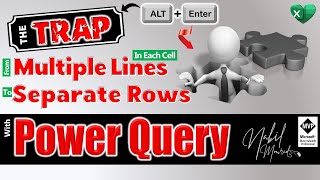Watch the Trap: From Multiple Lines …To Separate Rows - Power Query