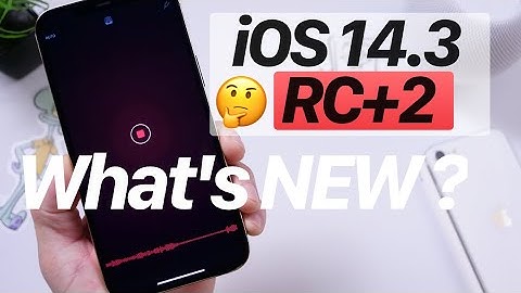 iOS 14.3 (RC-2) RELEASED - What’s New?