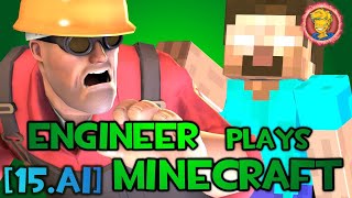 Tf2 15.Ai Engineer Plays Minecraft