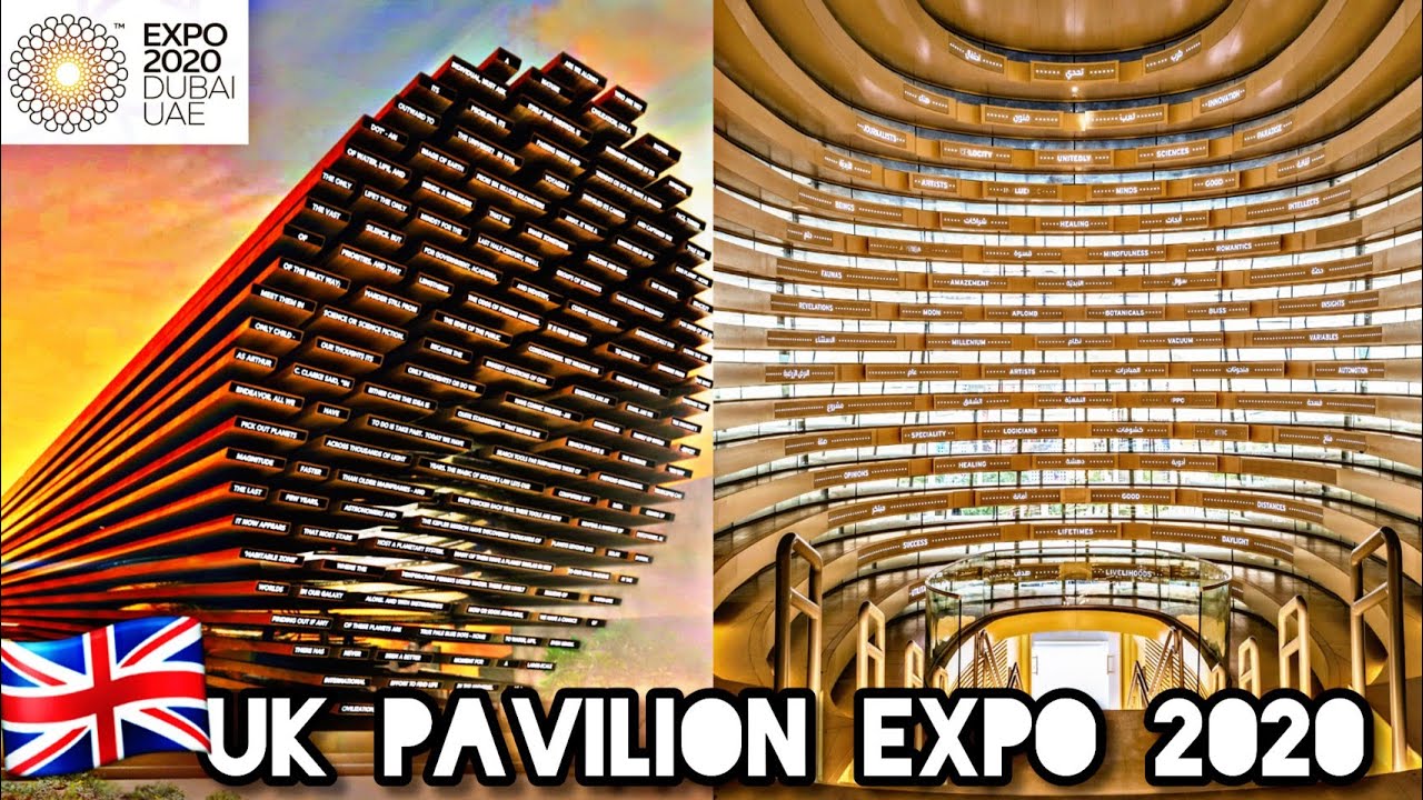 EXPO 2020 DUBAI | UK PAVILION expo 2020 Dubai | Dubai expo 2021 