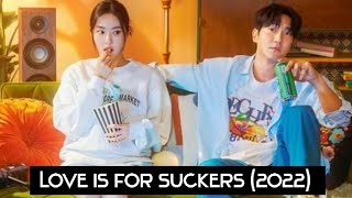 Love is for Suckers (2022) || Full Details || CAST || Trending Drama