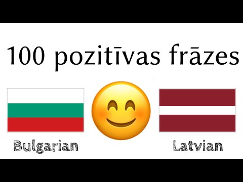 100 pozitīvas frāzes +  komplimenti - Bulgāru + Latviešu - (Dzimtā valoda)
