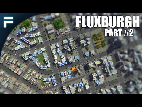 Cities Skylines - Fluxburgh [PART 2] "Nuclear Power & Zoning"