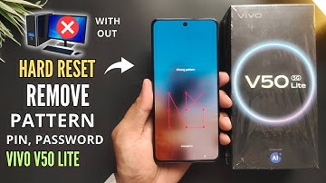 Vivo V50 Lite 5G/4G Hard Reset Remove, Pattern, Pin, Password, Finger, Face Unlock Without PC |