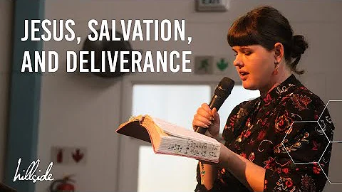 Jesus, Salvation and Deliverance | Daphne Smith | ...