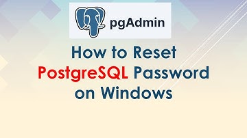 How to Reset PostgreSQL Password on Windows