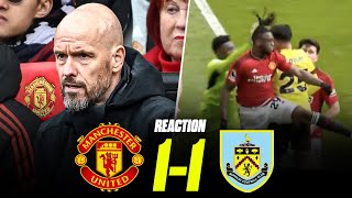 FURIOUS...THESE PLAYERS AREN'T PROFESSIONALS | Man Utd 1-1 Burnley