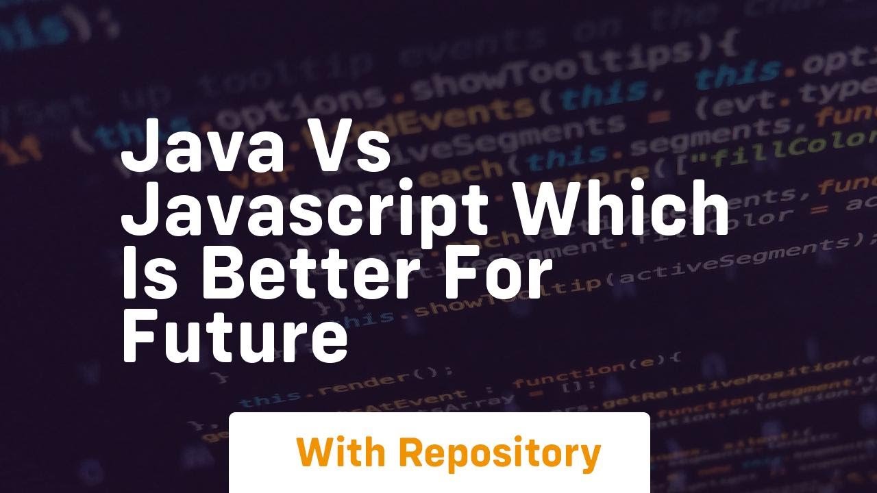 java vs javascript which is better for future - YouTube