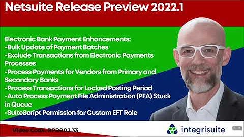 Netsuite Release Preview 2022.1 | Electronic Bank Payment Enhancements